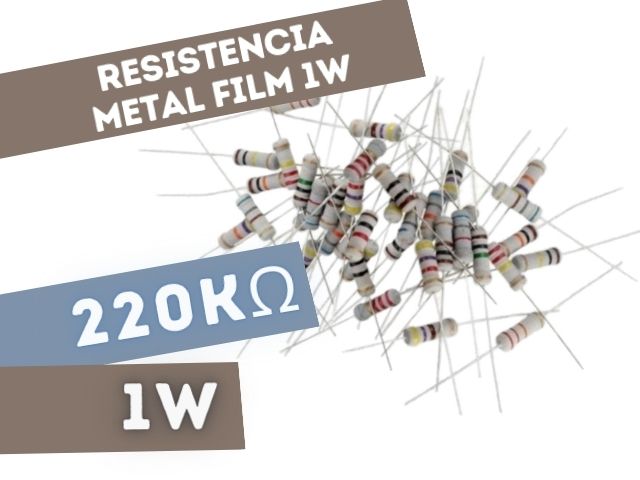 PR01 RESISTENCIA 220K 1W METAL FILM 5%